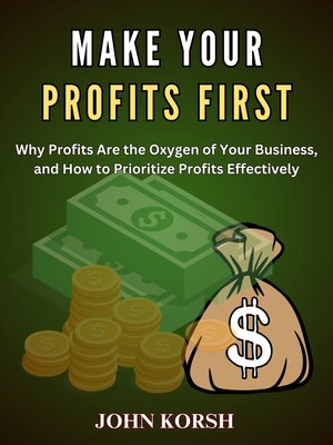 cover image of MAKE YOUR PROFITS FIRST